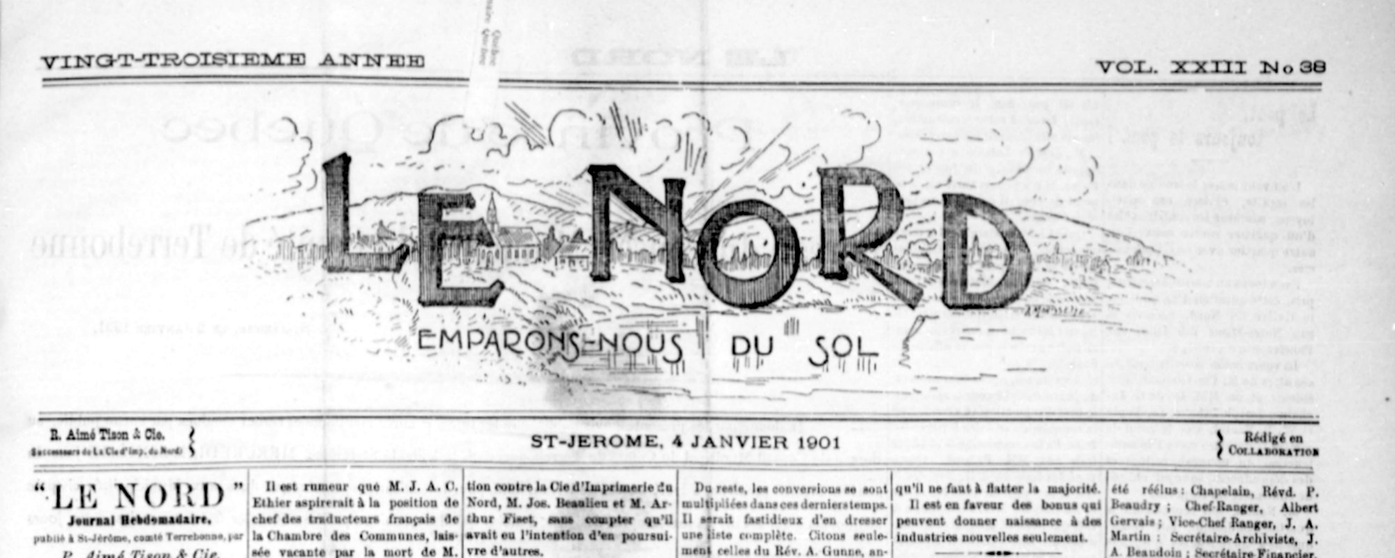 La dernière édition disponible de la première mouture du journal Le Nord date de janvier 1901.